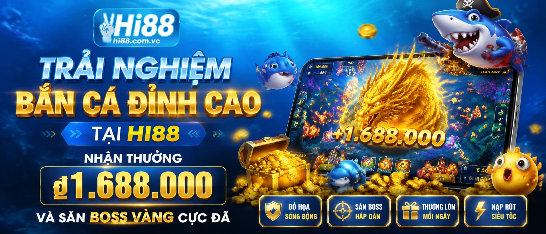 HI88 Bắn Cá phòng jackpot nổi bật